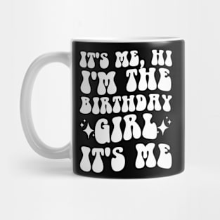 It's Me, Hi I'm The Birthday Girl Groovy Wavy Mug